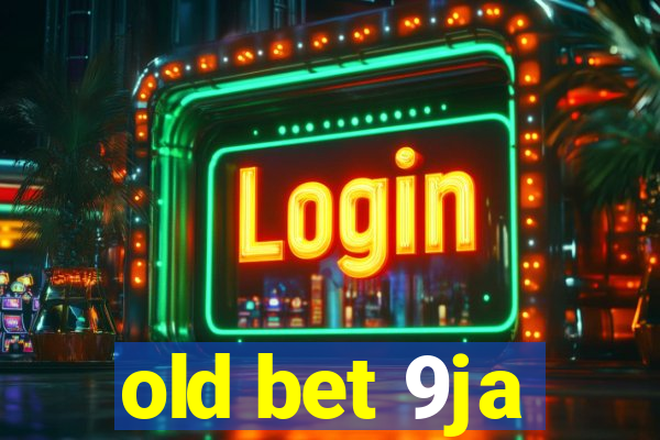old bet 9ja